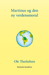 Forside på Ole Therkelsens bog, Martinus og den ny verdensmoral
